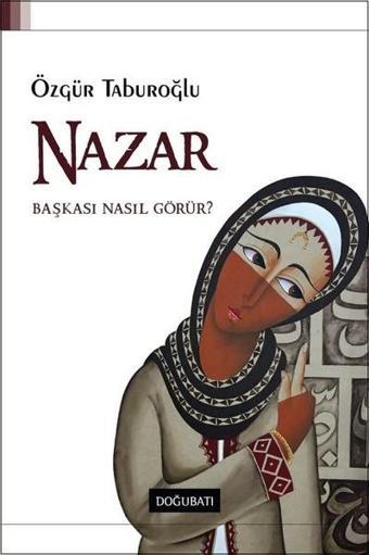 Nazar - Özgür Taburoğlu - Doğu Batı Yayınları