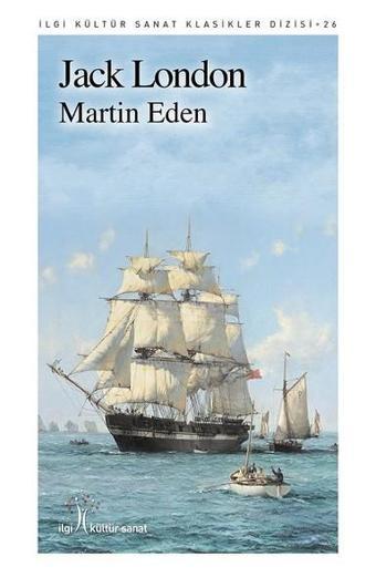 Martin Eden - Jack London - İlgi Kültür Sanat Yayınları