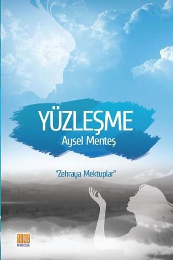 Yüzleşme - Aysel Menteş - Tunç Yayıncılık