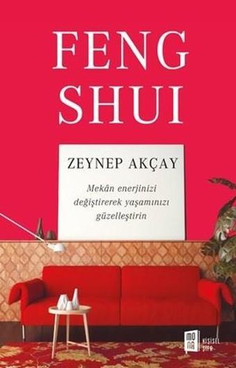 Feng Shui - Zeynep Akçay - Mona