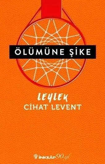 Ölümüne Şike-Leylek - Cihat Levent - İnkılap Kitabevi Yayınevi