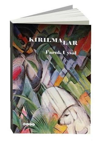 Kırılmalar - Faruk Uysal - Hece Yayınları