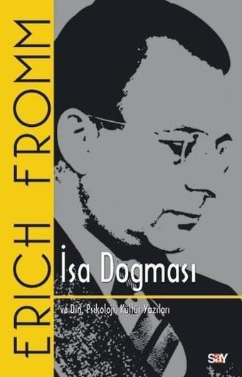 İsa Dogması - Erich Fromm - Say Yayınları