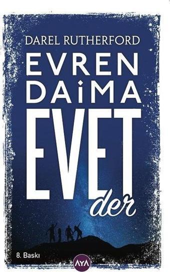 Evren Daima Evet Der - Darel Rutherford - AYA