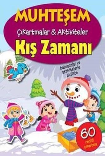 Kış Zamanı-Muhteşem Çıkartmalar ve Aktiviteler - Kolektif  - Parıltı Yayınları