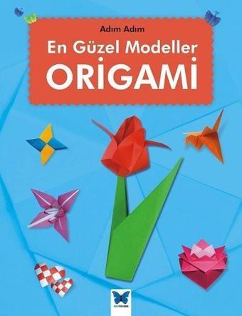 En Güzel Modeller Origami - Jennifer Sanderson - Mavi Kelebek