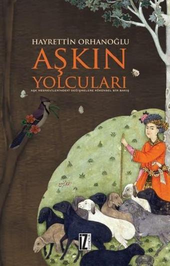 Aşkın Yolcuları - Hayrettin Orhanoğlu - İz Yayıncılık