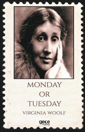 Monday Or Tuesday - Virginia Woolf - Gece Kitaplığı