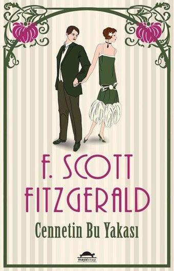 Cennetin Bu Yakası - F. Scott Fitzgerald - Maya Kitap