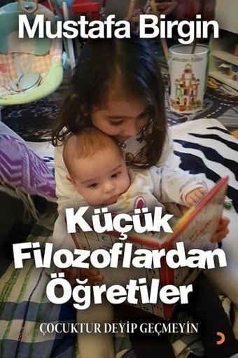 Küçük Filozoflardan Öğretiler - Mustafa Birgin - Cinius Yayınevi