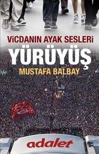 Yürüyüş - Mustafa Balbay - Halk Kitabevi Yayınevi