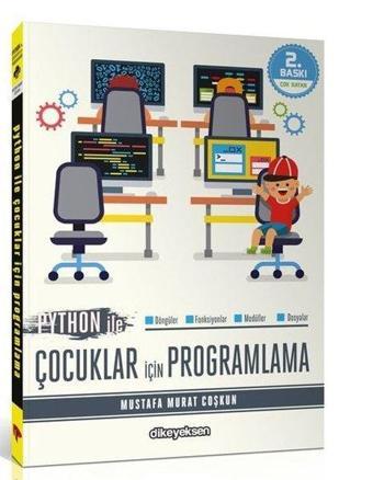 Python ile Çocuklar için Programlama - Mustafa Murat Coşkun - Dikeyeksen