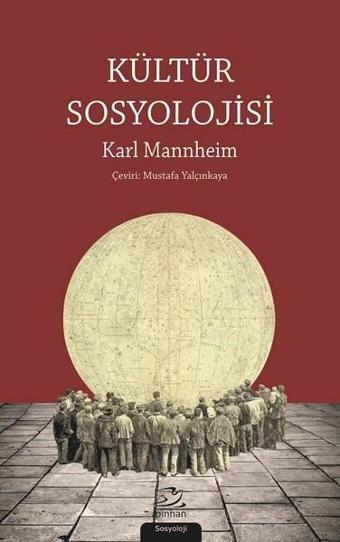 Kültür Sosyolojisi - Karl Mannheim - Pinhan Yayıncılık