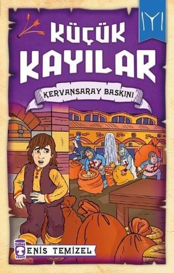 Kervansaray Baskını-Küçük Kayılar - Enis Temizel - Timaş Çocuk