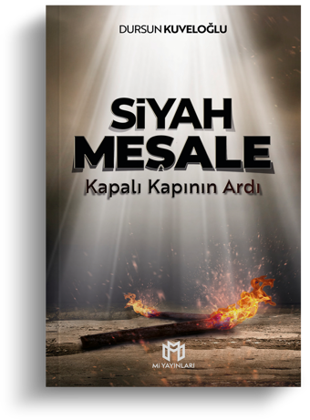 Siyah Meşale - Kapalı Kapının Ardı | Dursun Kuveloğlu | Mi Yayınları - Mi Yayınları