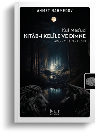 Kitab-ı Kelile ve Dimne | Prof. Dr. Ahmet Nahmedov | Net Kitaplık Yayıncılık - Net Kitaplık Yayıncılık