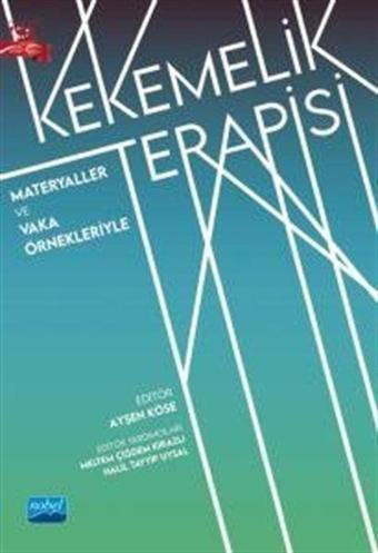 Materyaller ve Vaka Örnekleriyle Kekemelik Terapisi - Nobel Akademik Yayıncılık