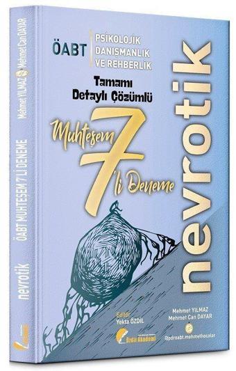 ÖABT Psikolojik Danışmanlık ve Rehberlik Nevrotik 7 Muhteşem Deneme Çözümlü - Özdil Akademi