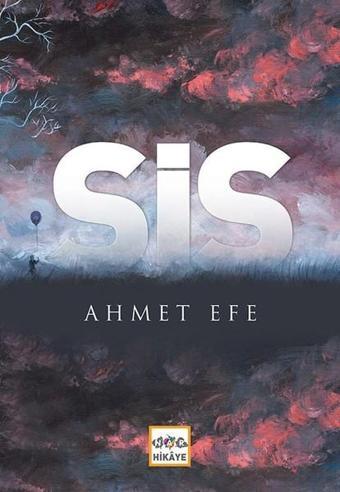 Sis - Ahmet Efe - Nar Yayınları