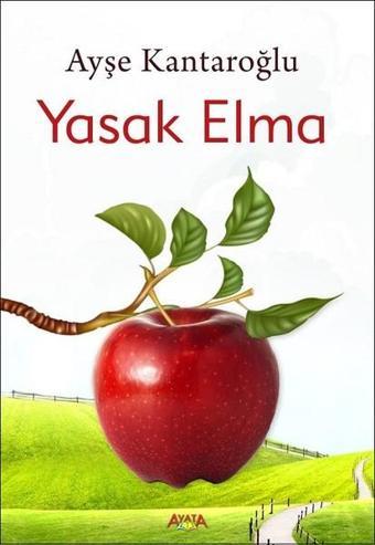 Yasak Elma - Ayşe Kantaroğlu - Ayata