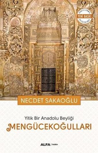 Mengücekoğulları - Necdet Sakaoğlu - Alfa Yayıncılık