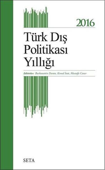 2016 Türk Dış Politikası Yıllığı - Kolektif  - Seta Yayınları