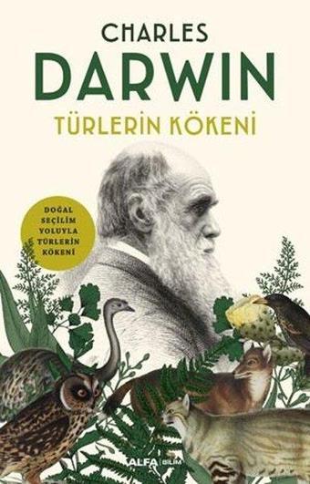 Türlerin Kökeni - Charles Darwin - Alfa Yayıncılık