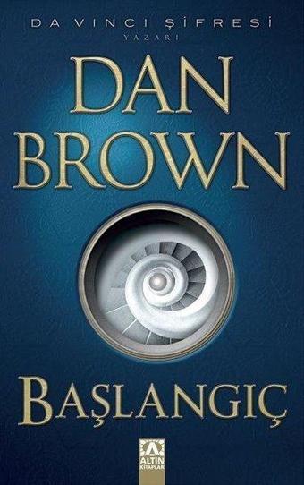 Başlangıç - Dan Brown - Altın Kitaplar