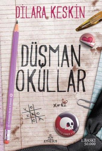 Düşman Okullar - Dilara Keskin - Ephesus Yayınları