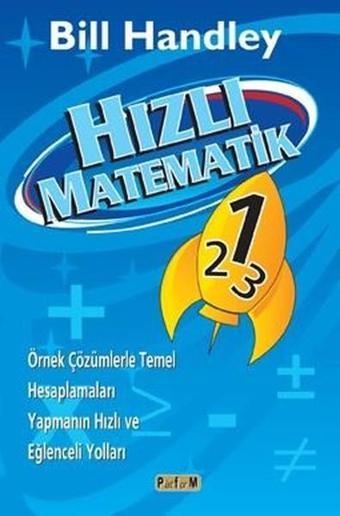 Hızlı Matematik - Bill Handley - Platform Yayınları