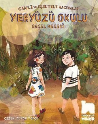 Yeryüzü Okulu - Raşel Meseri - Habitus Kitap