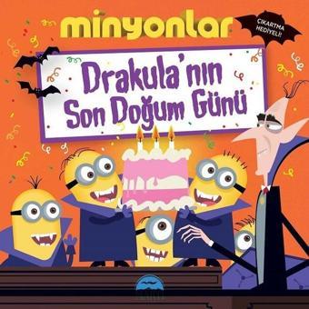 Minyonlar-Drakula'nın Son Doğum Günü - Lucy Rosen - Martı Yayınları Yayınevi