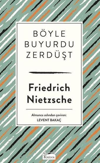 Böyle Buyurdu Zerdüşt-Bez Ciltli - Koridor Yayıncılık