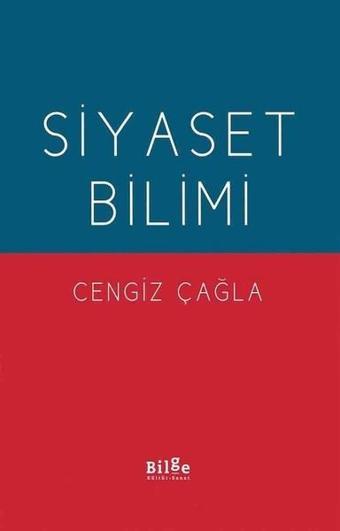 Siyaset Bilimi - Cengiz Çağla - Bilge Kültür Sanat