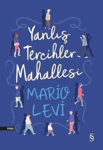 Yanlış Tercihler Mahallesi - Mario Levi - Everest Yayınları