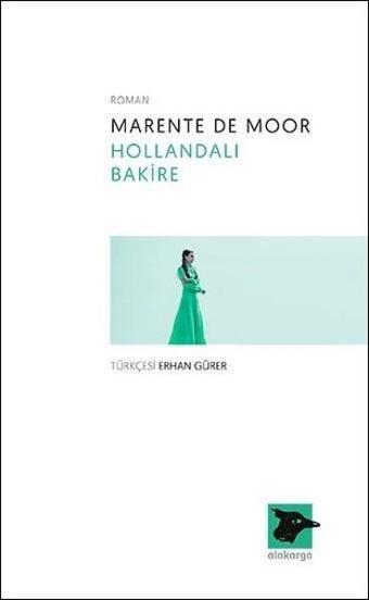 Hollandalı Bakire - De Moor - Alakarga