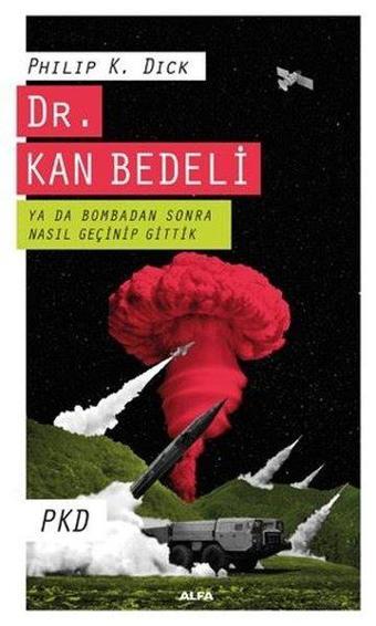 Dr. Kan Bedeli - Philip K. Dick - Alfa Yayıncılık