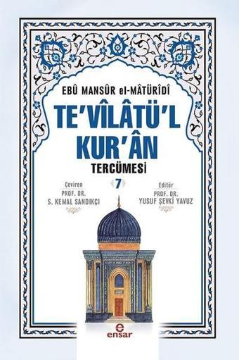 Te'vilatü'l Kur'an Tercümesi 7 - Ebu Mansur el-Matüridi - Ensar Neşriyat