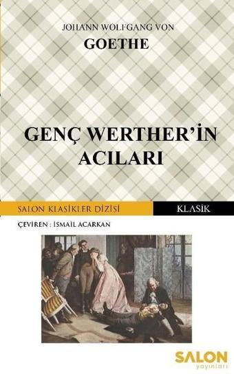 Genç Wertherin Acıları - Johann Wolfgang Von Goethe - Salon Yayınları