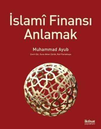 İslami Finansı Anlamak - Muhammad Ayub - İktisat Yayınları