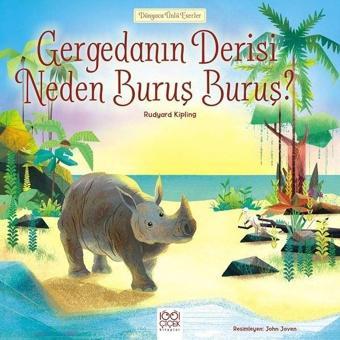 Gergedanın Derisi Neden Buruş Buruş? - Rudyard Kipling - 1001 Çiçek