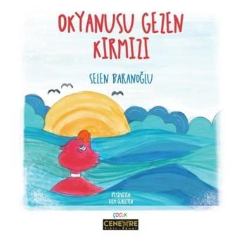 Okyanusu Gezen Kırmızı - Selen Baranoğlu - Cenevre Fikir Sanat
