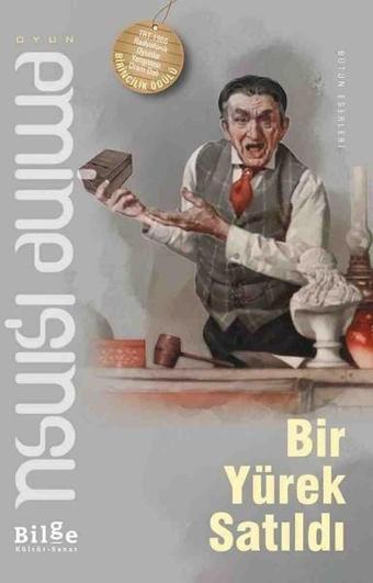 Bir Yürek Satıldı - Emine Işınsu - Bilge Kültür Sanat