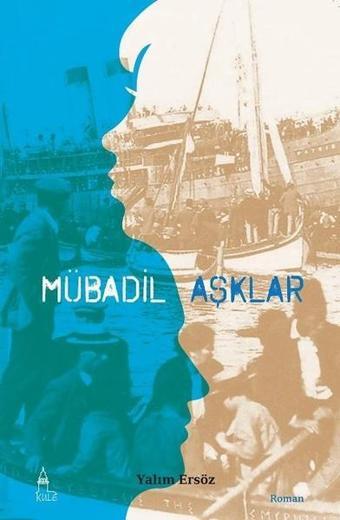 Mübadil Aşklar - Yalım Ersöz - Kule Kitap