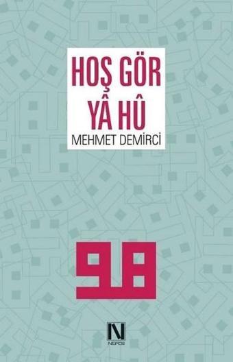 Hoş Gör Ya Hu - Mehmet Demirci - Nefes Yayıncılık