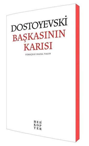 Başkasının Karısı - Fyodor Mihayloviç Dostoyevski - Helikopter