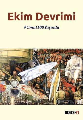 Ekim Devrimi-Umut 100 Yaşında - John Reed - Marx21 Yayınları