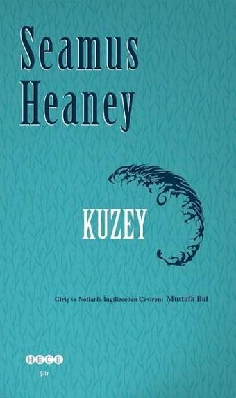 Kuzey - Seamus Heaney - Hece Yayınları