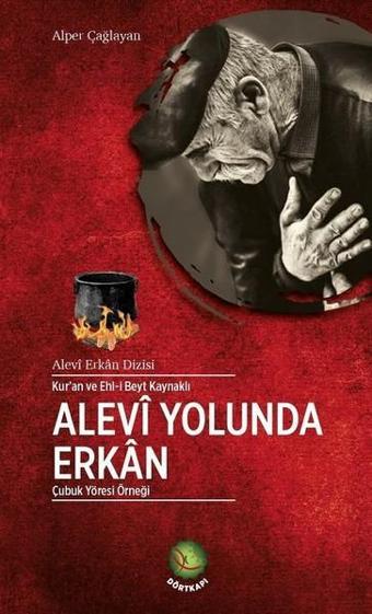 Alevi Yolunda Erkan - Alper Çağlayan - Dörtkapı