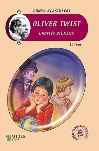 Oliver Twist - Charles Dickens - Ulak Çocuk